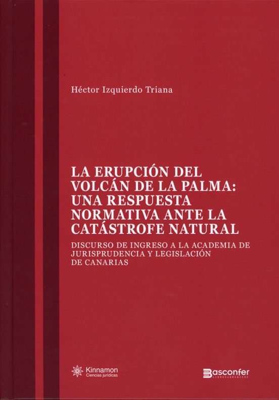 Erupción Del Volcán De La Palma: Una Respuesta Normativa Ante La Atást