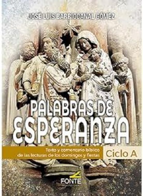 Palabras De Esperanza. Ciclo A
