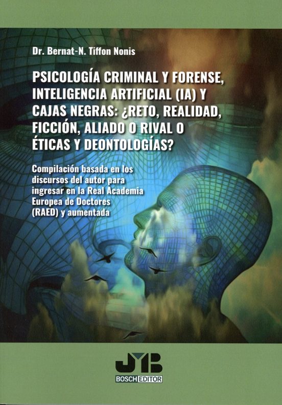 Psicología Criminal Y Forense Inteligencia Artificial Y Caj As Ne