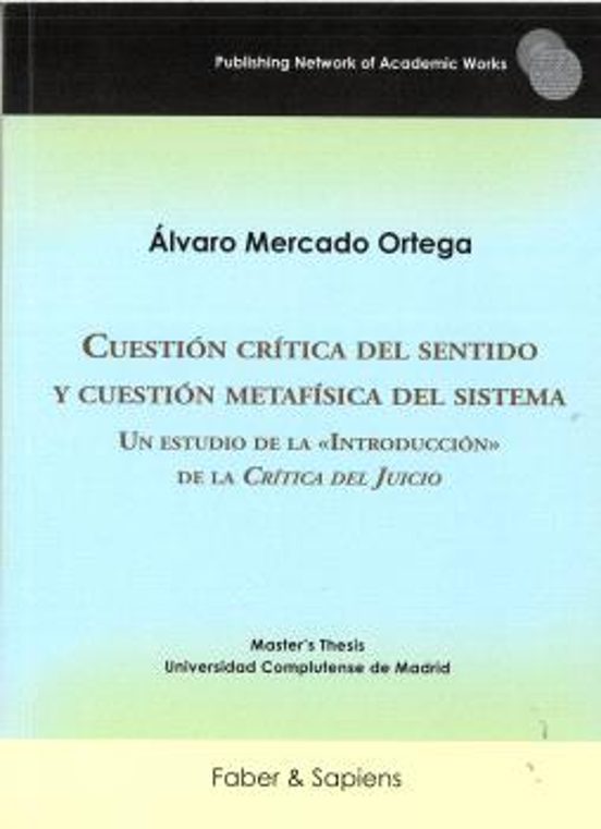 Cuestión crítica del sentido y cuestión metafísica del sistema