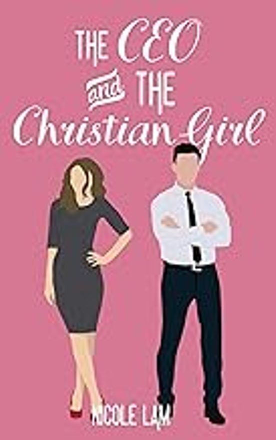 The Ceo & The Christian Girl: A Christian Arranged Marriage Romance