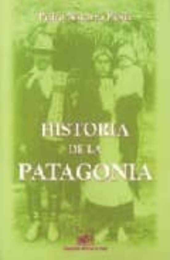 Historia De La Patagonia