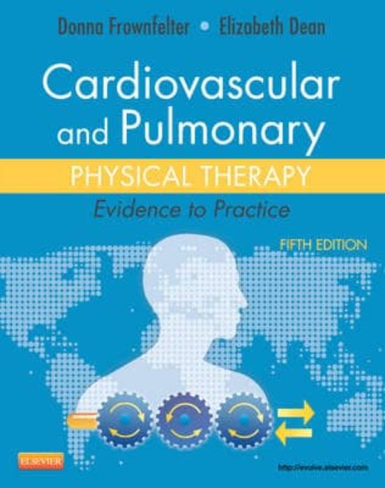 Cardiovascular And Pulmonary Physical Therapy Evidence To Practi Ce