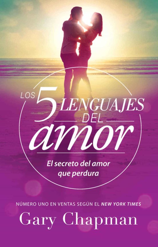 5 Lenguajes De Amor Los Revisado 5 Love Languages: Revised: El Secreto