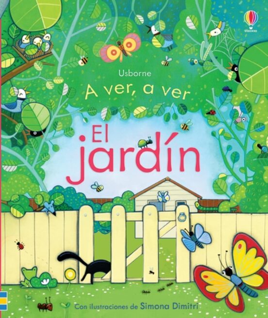 A Ver A Ver: El Jardín