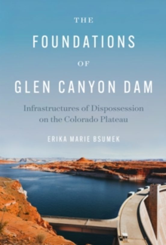 The Foundations Of Glen Canyon Dam
