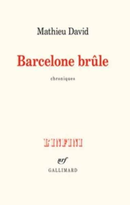 Barcelone Brûle : Chroniques