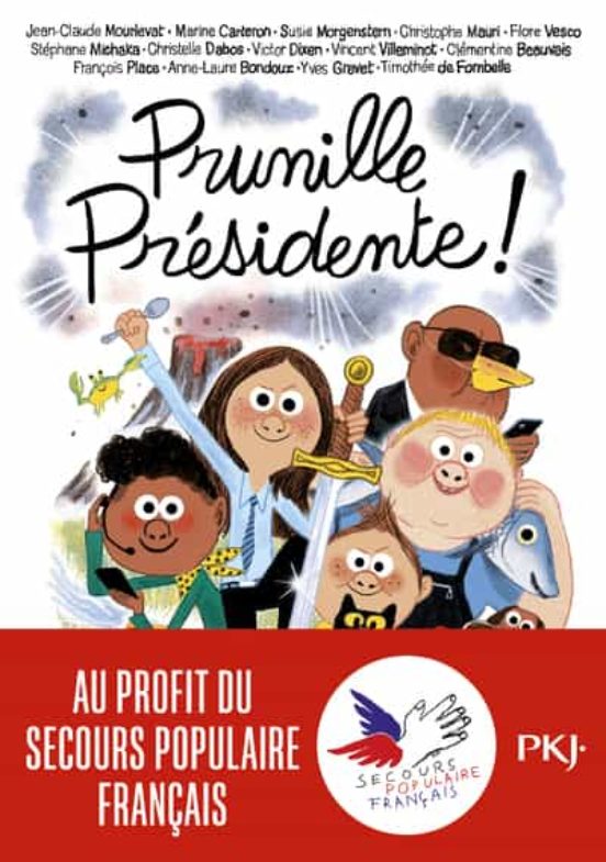 Si On Chantait - Tome 2 Prunille Presidente