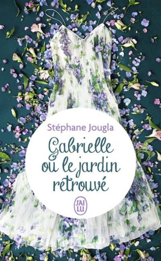 Gabrielle Ou Le Jardin Retrouve