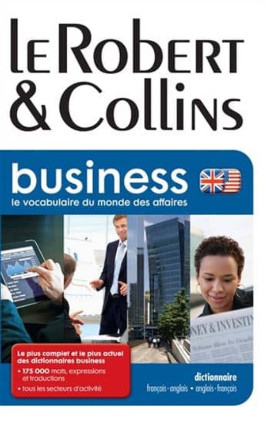 Robert & Collins Business: Dictionnaire Français-anglais Anglais -fran