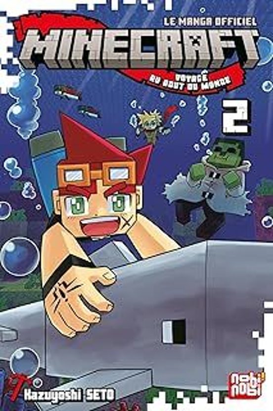 Minecraft le Manga Officiel : Voyage Au Bout du Monde. Vol. 2