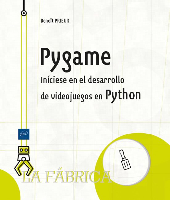 Pygame. Iniciese En El Desarrollo De Videojuegos En Python