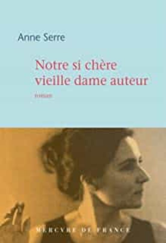 Notre Si Chère Vieille Dame Auteur