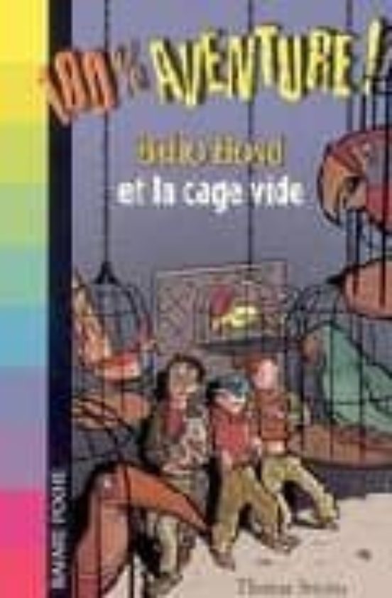 Bello Bond et le Mystere de la Cage Vide