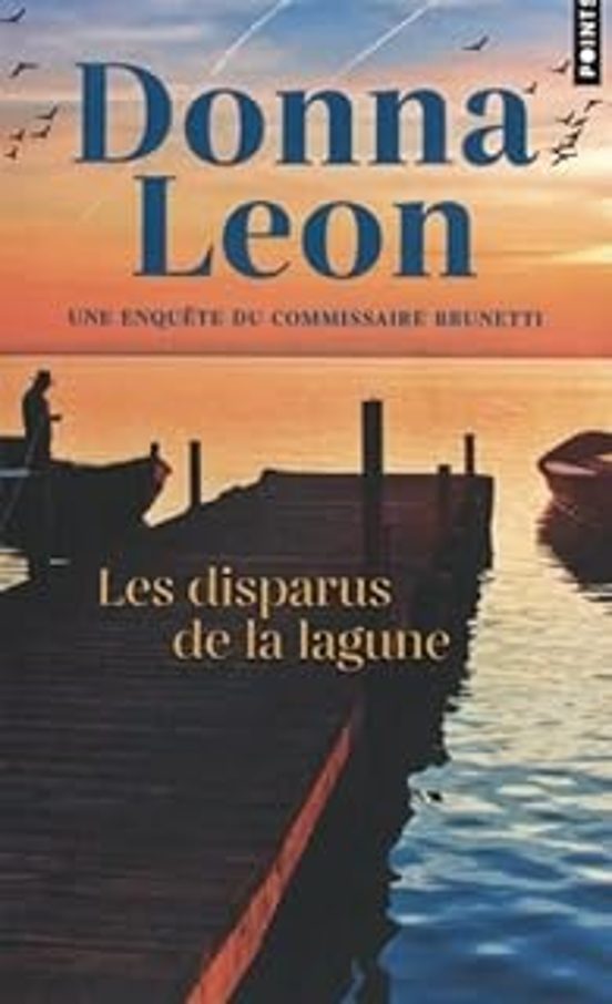 Une Enquête Du Commissaire Brunetti. Les Disparus De La Lagune