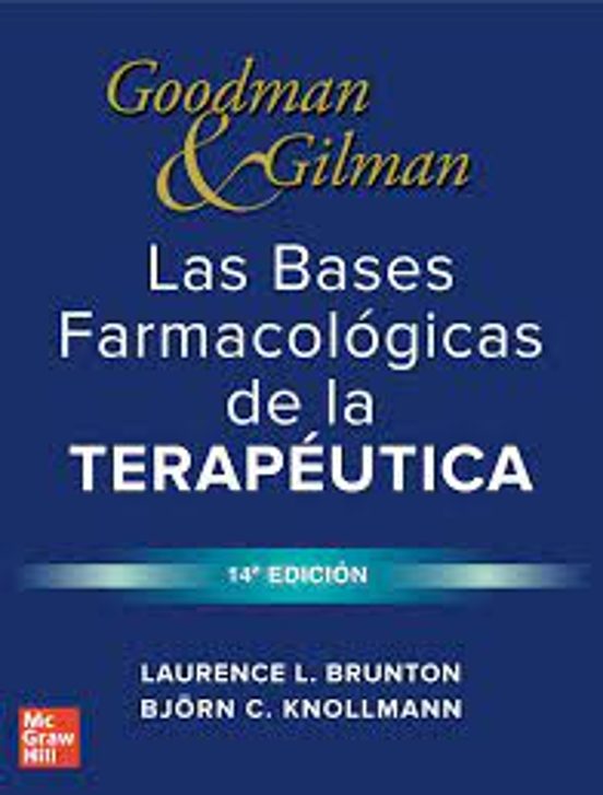 Goodman & Gilman Las Bases Farmacológicas De La Terapéutica 14ª Edició