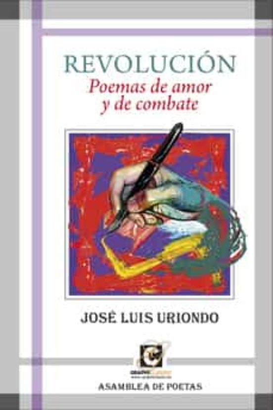 Revolucion. Poemas De Amor Y De Combate