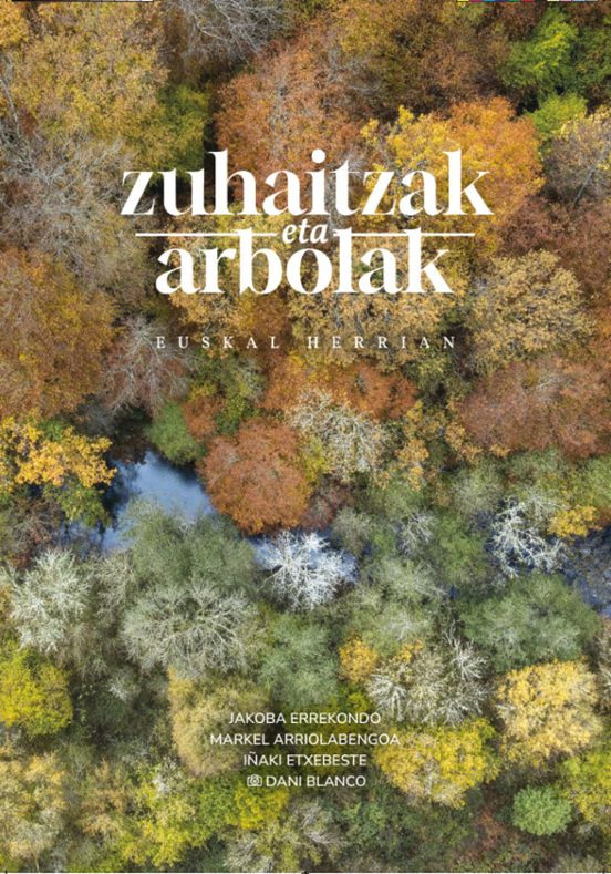 Zuhaitzak eta arbolak Euskal Herrian