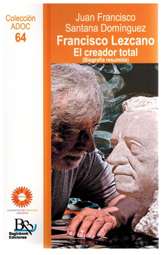 Francisco Lezcano. El Creador Total