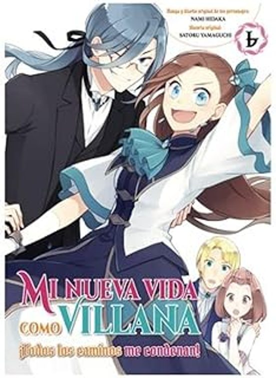 Mi Nueva Vida Como Villana 6. Todos Los Caminos Me Condenan
