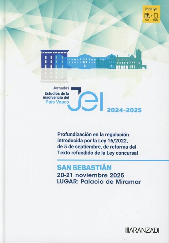 Profundización en la regulación introducida por la Ley 16/20 de reforma del texto refundido de la Ley Concursal. Jornadas Donosti . Estudios de la insolvencia en el País Vasco