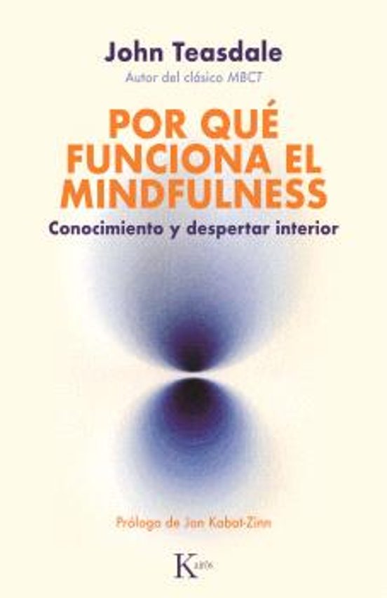 Por Qué Funciona El Mindfulness