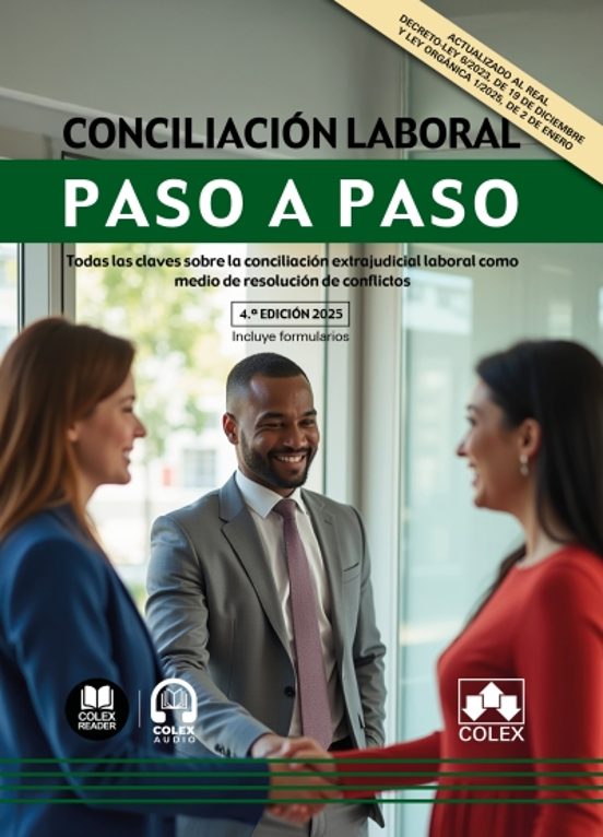 Conciliación Laboral. Paso A Paso 2025. Todas Las Claves Sobre La Conc