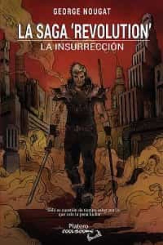 La Saga Revolution. La Insurreccion