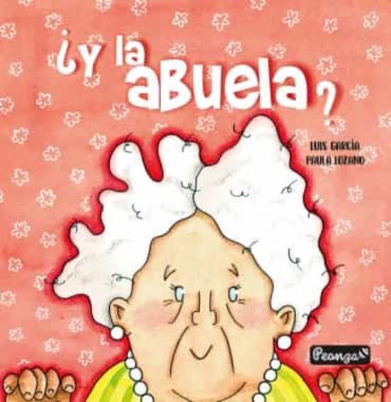 ¿Y La Abuela?