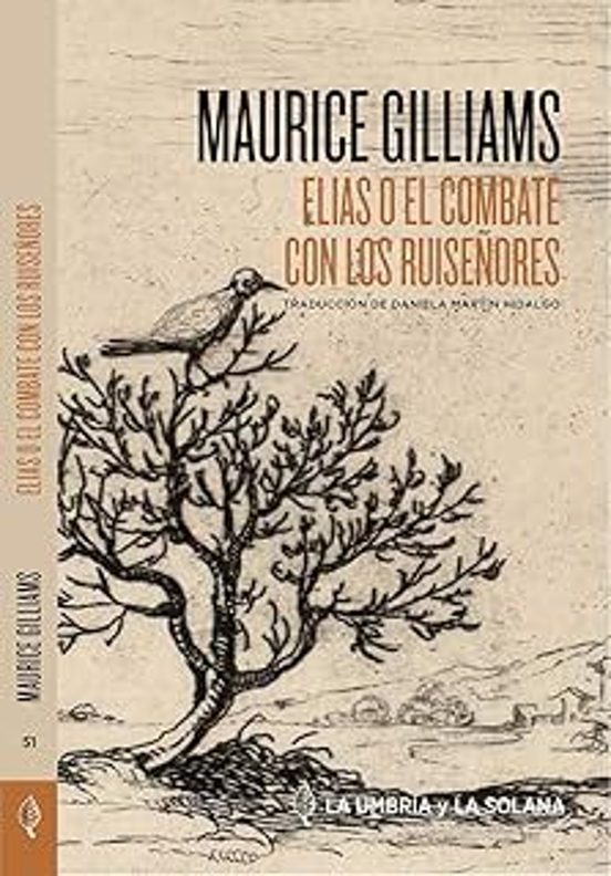 Elias O El Combate Con Los Ruiseñores