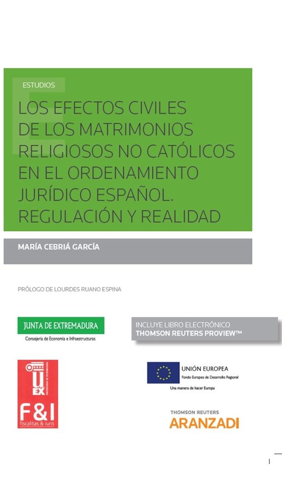 Los Efectos Civiles De Los Matrimonios Religiosos No Católicos En El Ordenamiento Jurídico Español. Regulación Y Realidad
