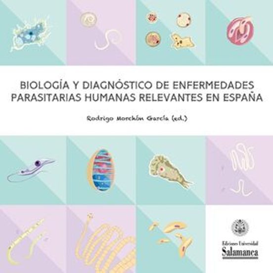 Biología Y Diagnóstico De Enfermedades Parasitarias Humanas Relevantes