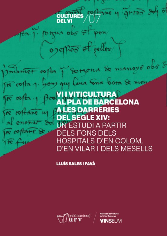 Vi I Viticultura Al Pla De Barcelona A Les Darreries Del Segle Xi V
