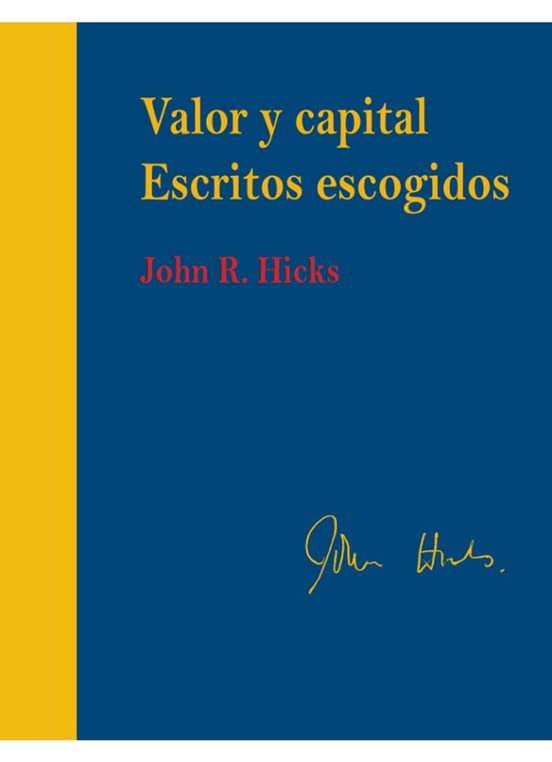 Valor y Capital. Escritos Escogidos