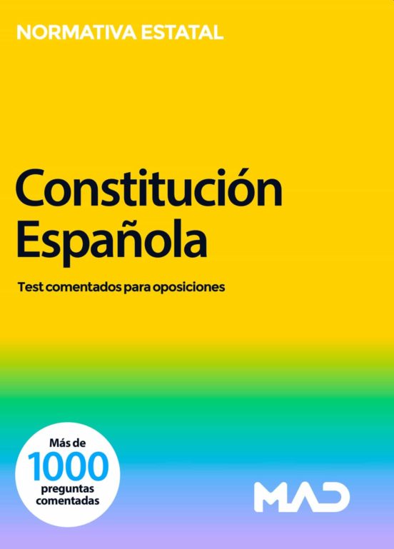 Constitución Española. Test Comentados Para Oposiciones