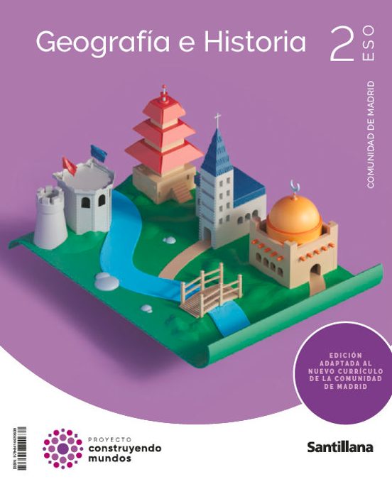 Geografía e Historia 2º ESO Madrid Construyendo Mundos