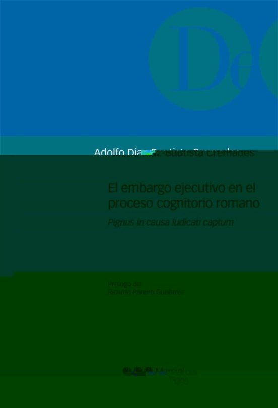 El Embargo Ejecutivo En El Proceso Cognitorio Romano