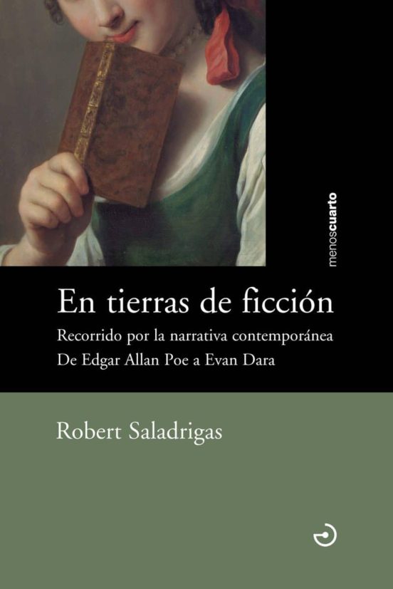 En Tierras De Ficcion: Recorrido Por La Narrativa Contemporanea De Edg