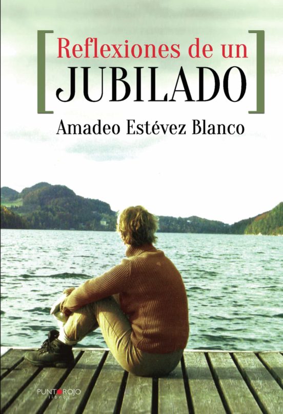Reflexiones De Un Jubilado