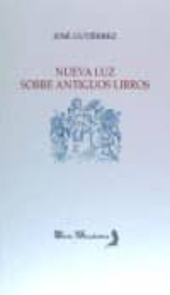 Nueva Luz Sobre Antiguos Libros