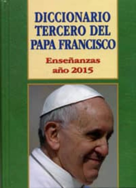 Diccionario Tercero Del Papa Francisco