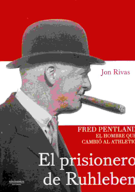 El Prisionero de Ruhleben: Fred Pentland el Hombre Que Cambio al Athle