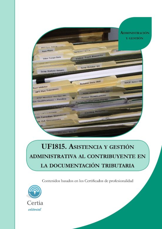 Uf1815 Asistencia Y Gestión Administrativa Al Contribuyente En La Docu