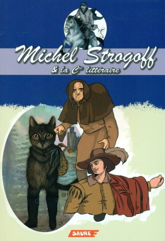 Michel Strogoff & La Cie Littéraire
