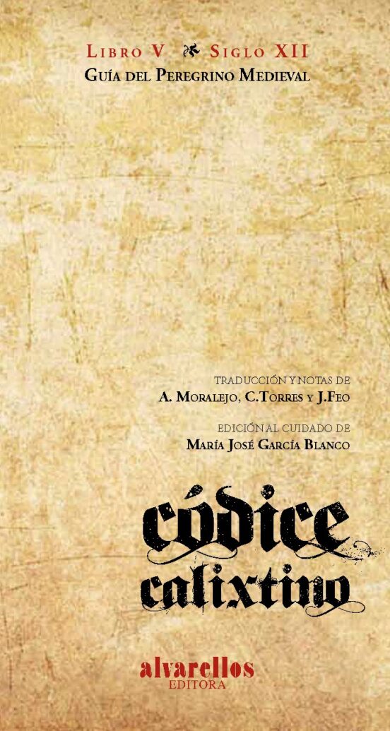 Codice Calixtino: Libro V: Guia Del Peregrino Medieval