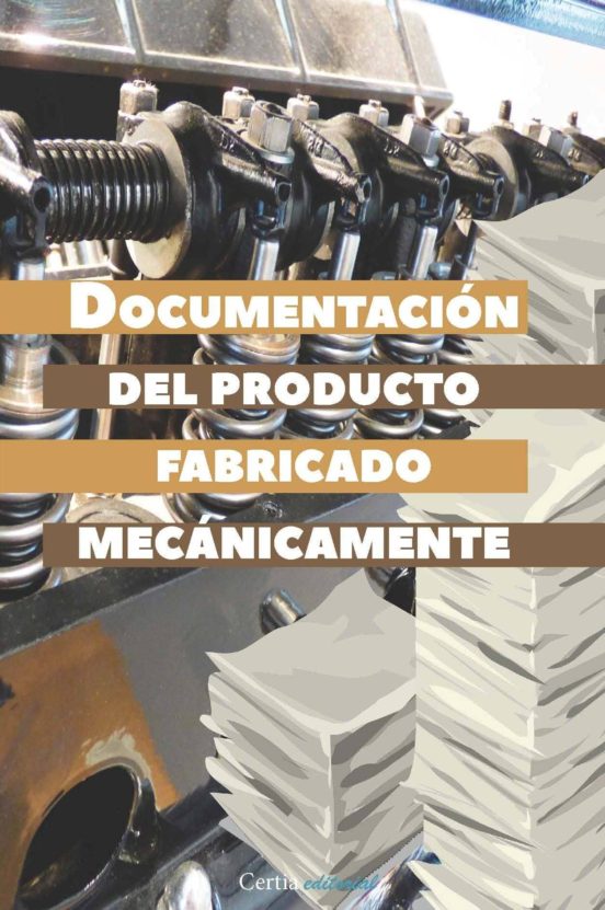 Documentación Del Producto Fabricado Mecánicamente