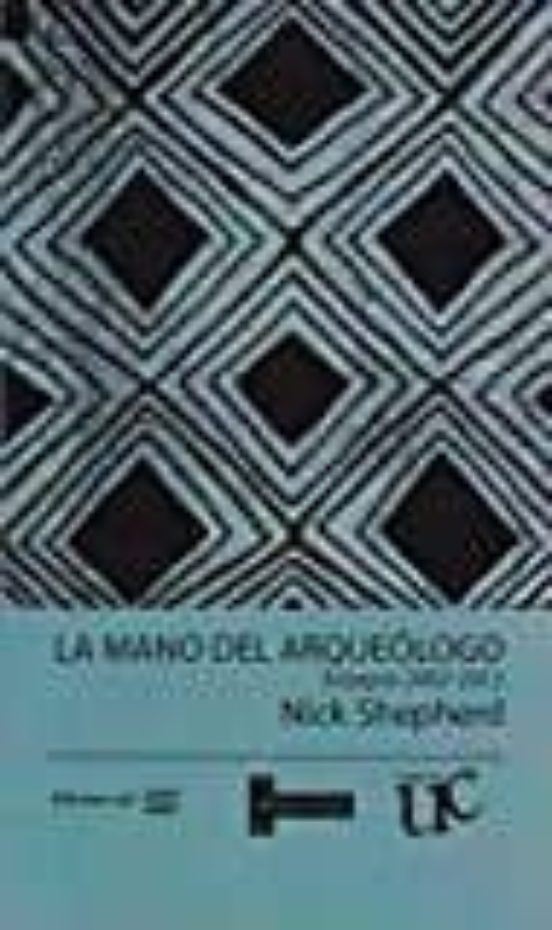 La Mano Del Arqueólogo