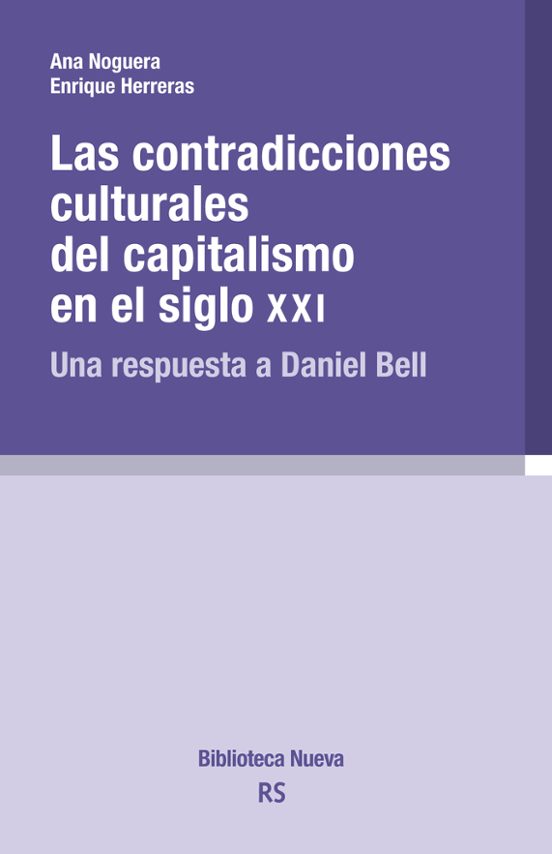 Contradicciones Culturales Del Capitalismo En El Siglo Xxi: Una Respue