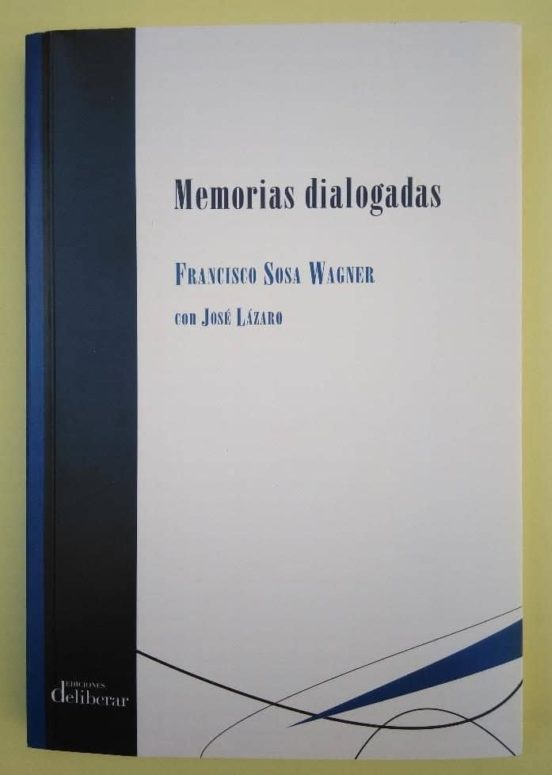 Memorias Dialogadas De Francisco Sosa Wagner