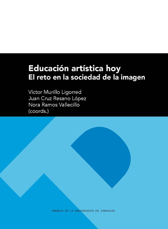 Educacion Artistica Hoy: El Reto En La Sociedad De La Imagen